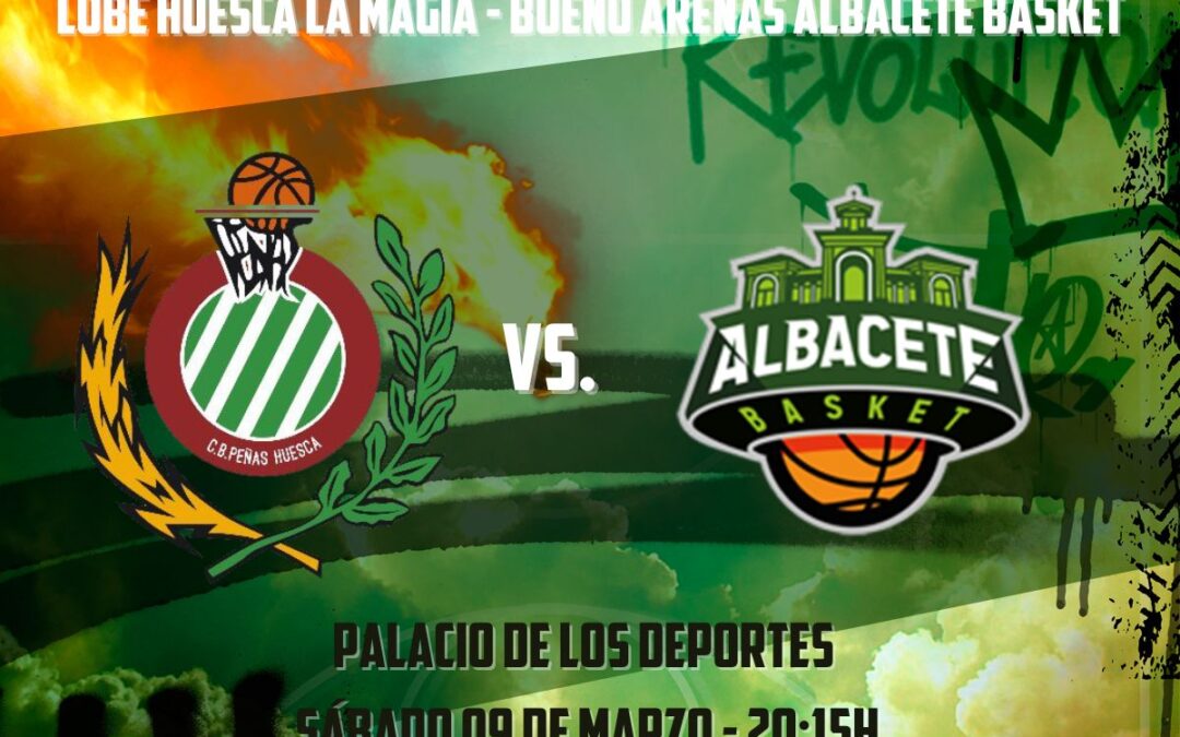 Lobe Huesca La Magia recibe a un Albacete Basket en racha