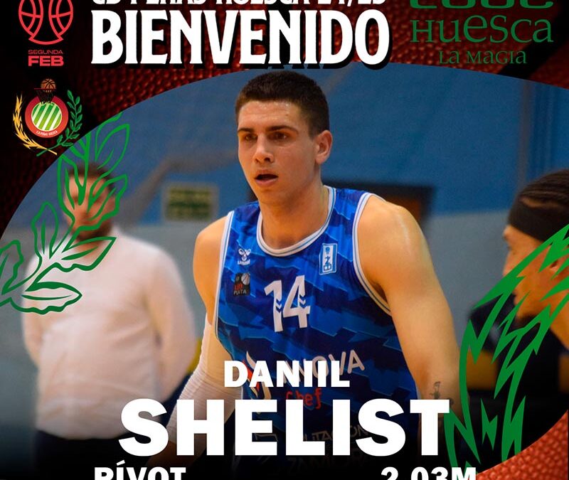 Daniil Shelist ficha por Lobe Huesca La Magia