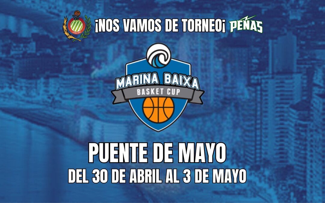 ¡Nos vamos de torneo a MHL Marina Baixa Basket Cup 2026!